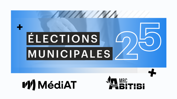 Soirée électorale 2025 : suivez les résultats en direct avec la MRC d'Abitibi et MédiAT