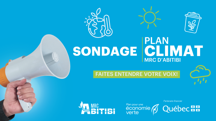 Participez au sondage du Plan climat de la MRC d'Abitibi et faites entendre votre voix!